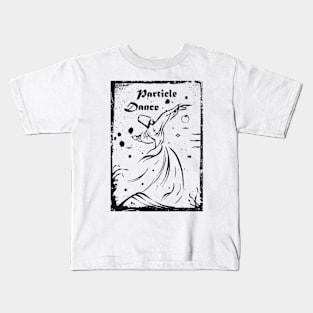 Particle Dance Kids T-Shirt